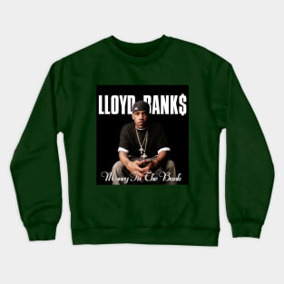 Lloyd Banks Money In The Bank Crewneck Sweatshirt